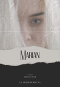 Portada del libro "Marian La mujer perfecta"