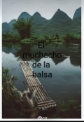 Portada del libro "El muchacho de la balsa"