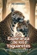 Portada del libro "La Esperanza de los Yaguaretés"