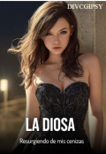 Portada del libro "La Diosa....  Resurgiendo de mis cenizas"