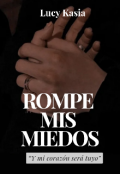 Portada del libro "Rompe mis miedos"