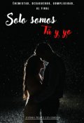 Portada del libro "Solo somos tú y yo"