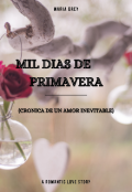 Portada del libro "Mil días de Primavera... Crónica de un amor inevitable."