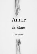 Portada del libro "Amor En Silencio"