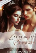 Portada del libro "La Bailarina y el Príncipe. N°2 Serie Amigos de la Realeza"