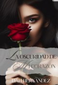 Portada del libro "La Oscuridad de mi Corazón"