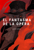 Portada del libro "El Fantasma de la Opera || Sabo x Reader x Kid"