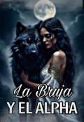 Portada del libro "La bruja y el alpha "