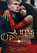 Portada del libro "Vidas Opuestas(en Edición)"