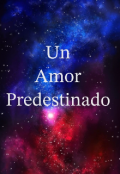 Portada del libro "Un amor predestinado "