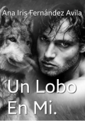 Portada del libro "Un Lobo,  En Mi."