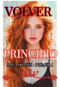 Portada del libro "Volver Al principio  !!!!"