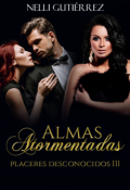 Portada del libro "Almas Atormentadas (placeres Desconocidos Iii)"