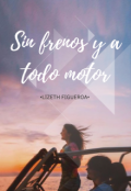 Portada del libro "Sin frenos y a todo motor"