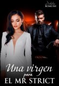 Portada del libro "Una virgen para el Mr. Strict"