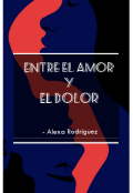 Portada del libro "Entre el amor y el dolor (1)"