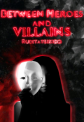 Portada del libro "Between Heroes and Villains"