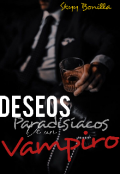 Portada del libro "Deseos Paradisíacos de un Vampiro(editando)"