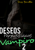 Portada del libro "Deseos Paradisíacos de un Vampiro 2"