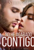 Portada del libro "No he Acabado Contigo (el secreto del Magnate)"