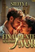 Portada del libro "Finalmente suya para Amar "