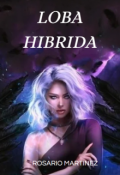 Portada del libro "Loba Hibrida"