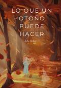 Portada del libro "Lo que un otoño puede hacer"