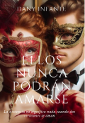 Portada del libro "Ellos nunca podrán amarse"