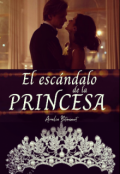 Portada del libro "El escándalo de la princesa "