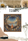 Portada del libro "Amor más allá del tiempo"