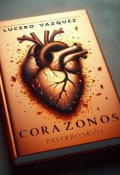 Portada del libro "Corazones Destrozados"