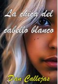 Portada del libro "La chica del cabello blanco (reescrito)"