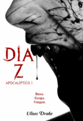 Portada del libro "Día Z: Apocalíptico I"