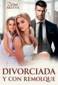 Portada del libro "Divorciada y con remolque"