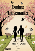 Portada del libro "Caminos Entrecruzados"