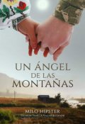 Portada del libro "Un Ángel de las Montañas, Disponible En Físico."