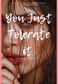 Portada del libro "You Just Tolerate It."