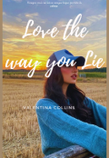 Portada del libro "Love the way you Lie. (prÓximamente A Editar)"