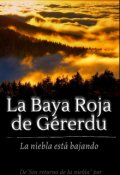 Portada del libro "La Baya Roja de Gérerdu: La niebla está bajando"