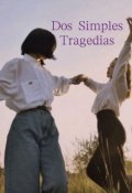 Portada del libro "Dos Simples Tragedias (corregido)"