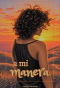 Portada del libro "a mi manera"