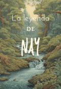 Portada del libro "La leyenda de Nay"