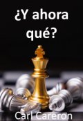 Portada del libro "¿y ahora qué?"