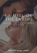 Portada del libro "La Miel De Tus Labios"