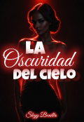 Portada del libro "La Oscuridad del Cielo "