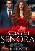 Portada del libro "Serás mi señora"