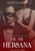 Portada del libro "El Marido De Mi Hermana. Libro 1.BilogÍa  Juanfen."