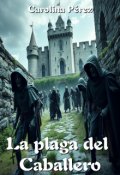 Portada del libro "La plaga del Caballero"