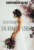 Portada del libro "Secuestrado por un hombre-lobo"