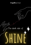 Portada del libro "The Dark Side Of Shine, El Lado Oscuro Del Brillo"